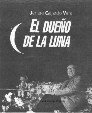 "The Owner of the Moon", magazine cover with interview of Jenaro Garjardo Vera